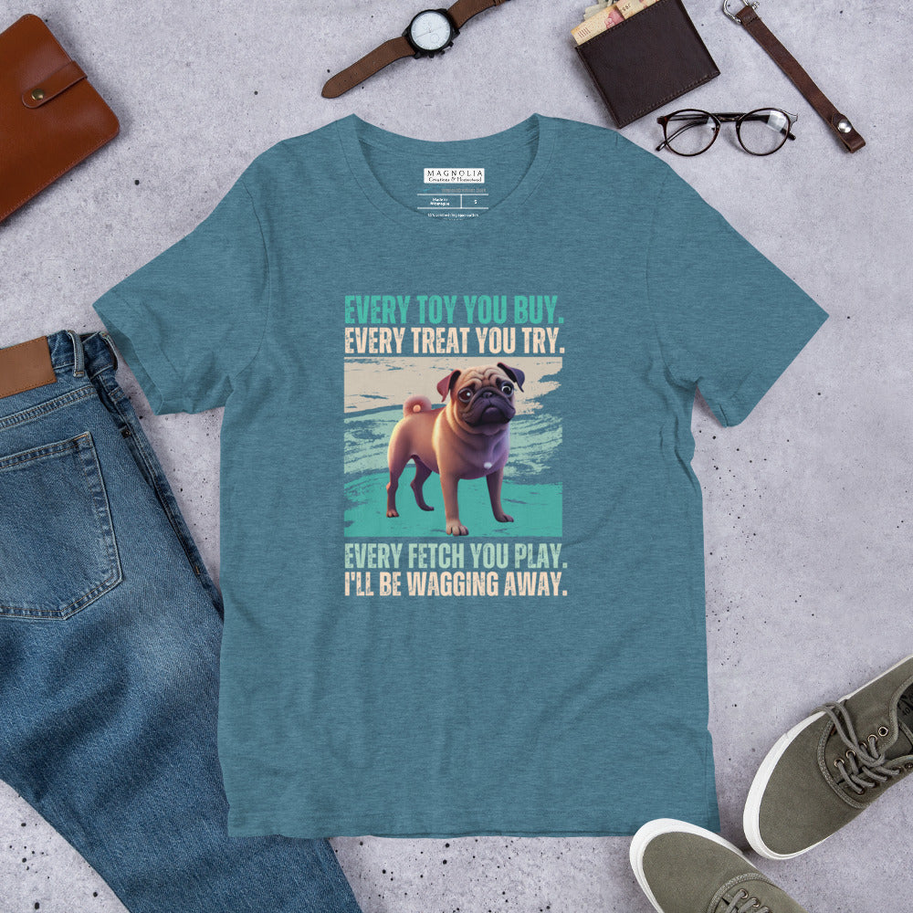 Comfortable Dog Tshirt - Original Design - Pug- Every Toy You Buy