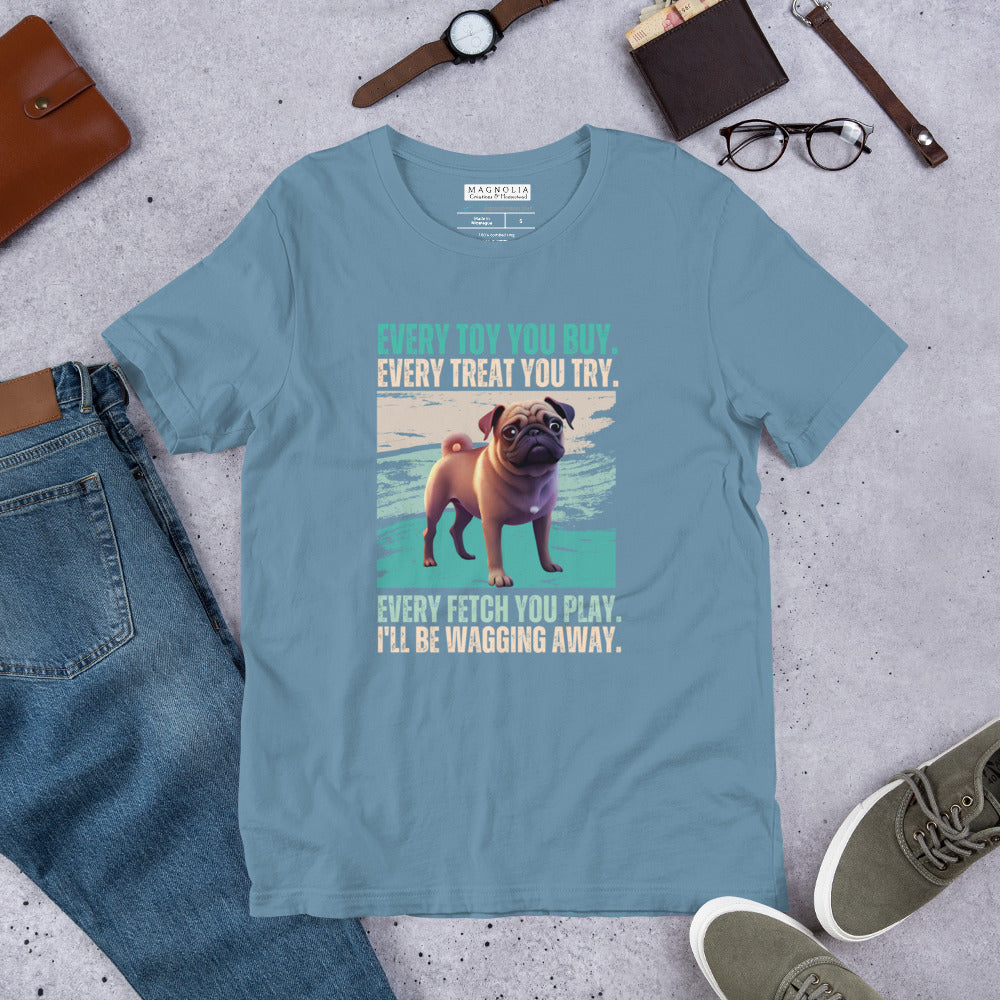 Comfortable Dog Tshirt - Original Design - Pug- Every Toy You Buy